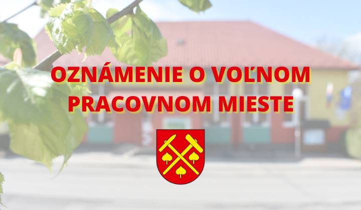 Oznámenie o voľnom pracovnom mieste
